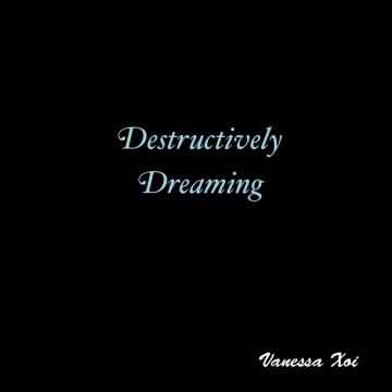Destructive dreams