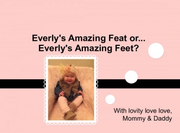 Everly's Amazing Feat or... Everly's Amazing Feet?