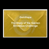 Goldilope - The Story of the Golden Envelope Challenge