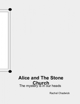 Alice and The Stone Church