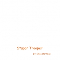Stupor Trooper