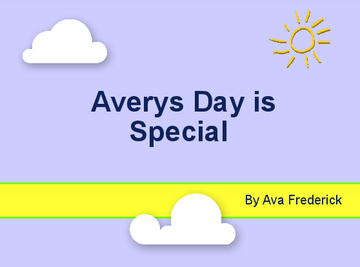 Averys's Day is Special