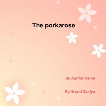 The porkarose