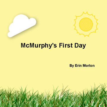 McMurphy's First Day