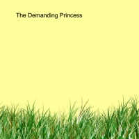The demanding princess