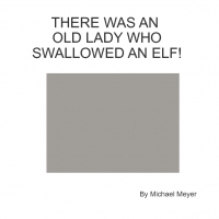 There Was An Old Lady Who Swallowed An Elf