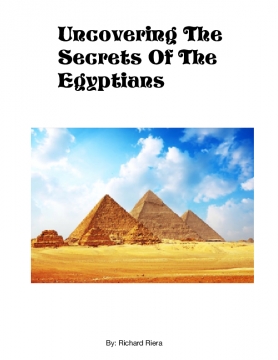 Uncovering the Secrets of the Egyptians