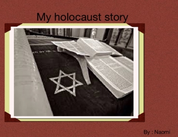 My Holocaust Story
