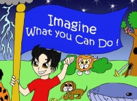 Imagine What You Can Do!
