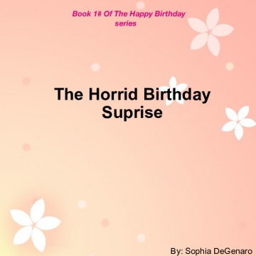 The horrid Birthday Suprise