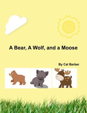 A Bear, a Wolf, and a Moose