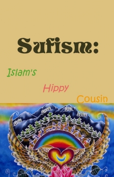 Sufism: Islam's Hippy Cousin
