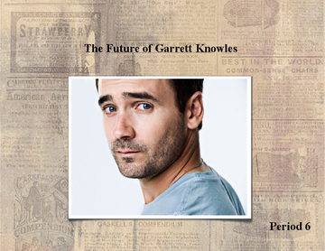The Future of Garrett Knowles