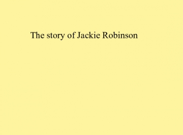The story of Jackie Robinson