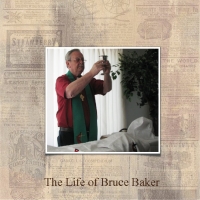 The life of Bruce Baker