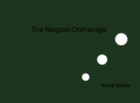 The Magical Orphanage