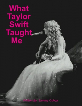 What Taylor Swift Taught Me