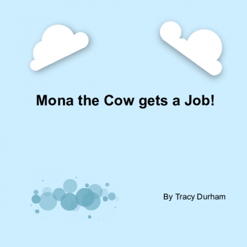 Mona the Cow gets a job