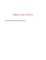 Hidden under the eyes