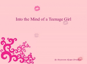 Into the mind of a teenage girl