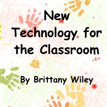 New Technology for the Classroom