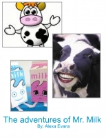 The adventures of Mr. Milk