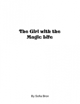The Girl with the Magic life
