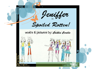 Jeniffer is Spoiled Rotten!