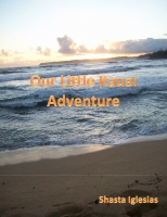 Our Little Kauai Adventure