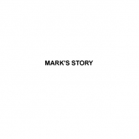 MARK'S STORY