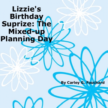 Lizzie's Birthday Suprize