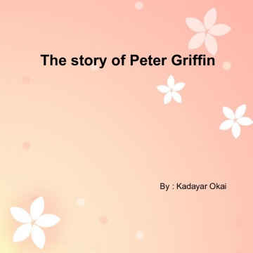 The Story of Peter Griffin