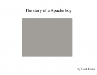 The story of a Apache boy