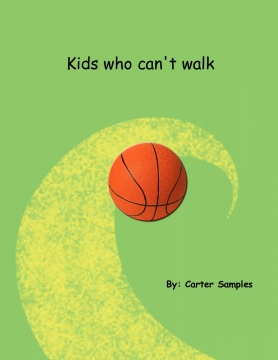 Kids who can't walk