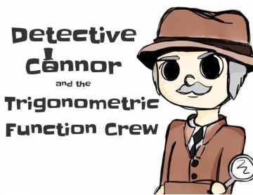 Detective Connor and the Trig Gang