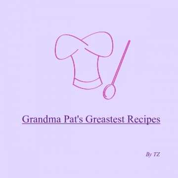 Grandma Pat's Greatest Recipes