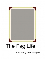 The fag Life