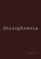 Shizophrenia