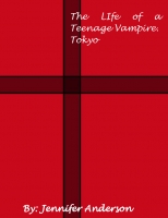 The LIfe of a Teenage Vampire