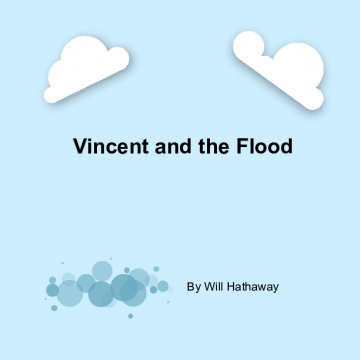 Vincent and the flood