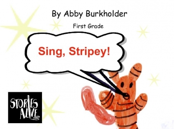 Sing, Stripey!