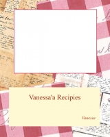 Vanessa'a  Recipies