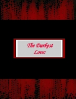 The Darkest Love