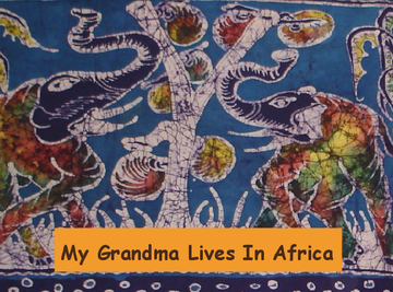 My Grandma Lives in Africa
