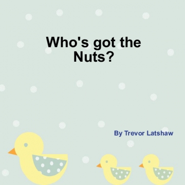 Who's got the nuts