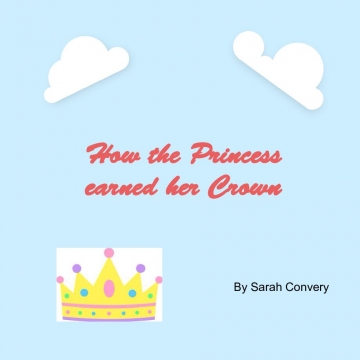 How the Princess earned her Crown