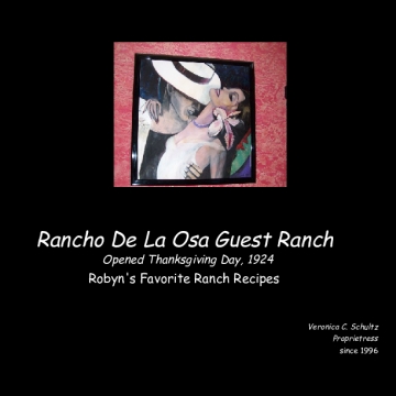 Robyn's Favorite  Rancho De La Osa Recipes