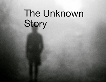 The unknown story