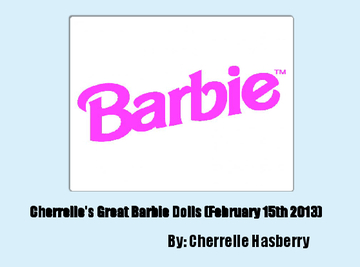 Cherrelle's Great Barbie Dolls (February 15th 2013)