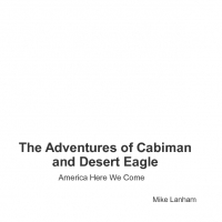The Adventures of Cabiman and Desert Eagle